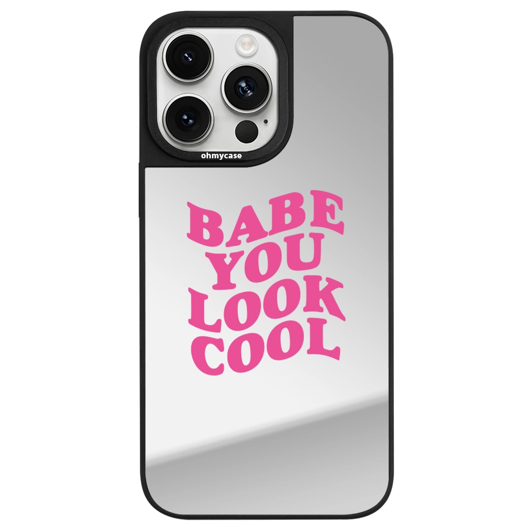 Case Miroir - Babe You Look Cool (Pink)